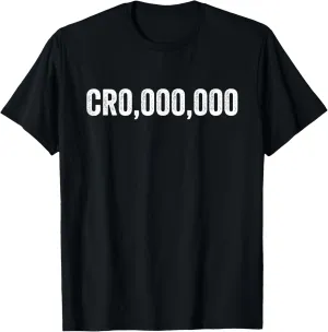 CR0 000 000, Funny CRO T-Shirt