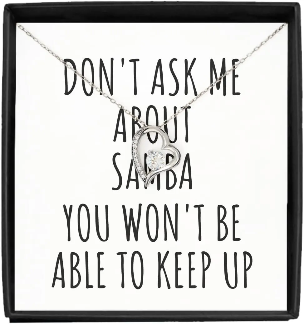 Dont Ask Me About Samba Necklace Pendant You Wont Be Able To Keep Up Funny Gift Idea For Hobby Lover Fan Quote Gag Jewelry With Chain Message Card Box