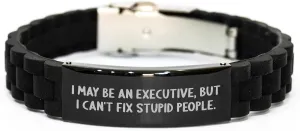 Executive Humor Funny Sarcasm Black Glide lock Clasp Adjustable Silicone Strap Watch for Men and Women, Ideal Gifts for Executives from Husband, Boss or Coworker this Christmas