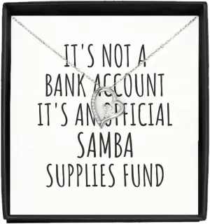 EzGift Funny Samba Necklace Pendant Its Not A Bank Account Official Supplies Fund Hilarious Gift Idea Hobby Lover Sarcastic Quote Fan Gag Jewelry With Chain Message Card Box