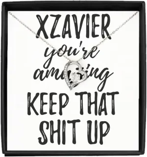 EzGift Xzavier Necklace Pendant You're Amazing Keep That Shit Up Motivation Custom Name Jewelry With Chain And Message Card Box