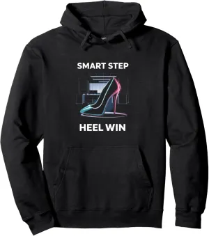 High Heels Smart Step Heel Win Executives Fashion Lovers Pullover Hoodie